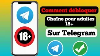Comment débloquer la chaîne Telegram pour adultes 2024 | Comment débloquer la chaîne Telegram 2024