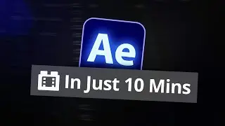 Learn AFTER EFFECTS in 10 MINUTES!