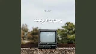 Funky Podcaster