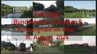 Fotozüge  „Bundesbahn-Klassiker & Formsignale im Ries