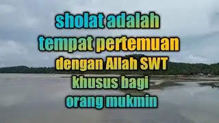GUS MUKHLASON : SHOLAT ADALAH MI'RAJ NYA ORANG MUKMIN SEJATI ( AL HIJRAH  )