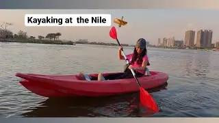 Kayaking Experience أقوى تجربة تجديف في النيل
