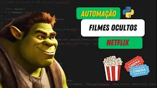 Automação Python - Filmes Ocultos NETFLIX