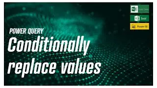 Power Query - Conditionally replace values in one step!