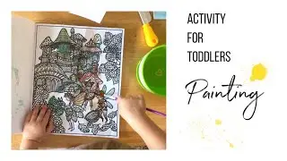 ACTIVITY FOR TODDLER | PAINTING