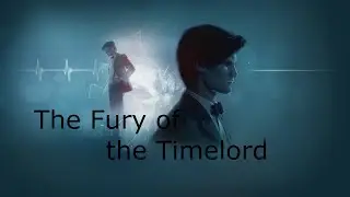 The Fury of the Time Lord || Doctor Who