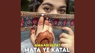 Mata Ye Katal
