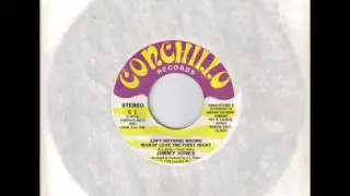 Jimmy Jones Ain't Nothing Wrong Makin' Love The First Night