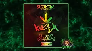Sublow Hz feat. Frass Groovas - Kush (Serial Killaz Remix)