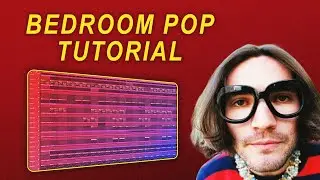 How To Make Bedroom Pop Beats In FL Studio 21