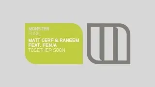Matt Cerf & Raneem feat. Fenja - Together Soon (Avenue One Remix - Preview)