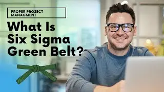 What Is Six Sigma Green Belt? [The Complete Guide]