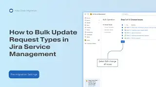 How to Bulk Update Request Types in Jira Service Management?