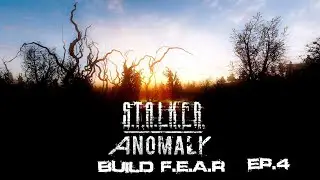 STALKER Anomaly FEAR  Че каво Горение #4