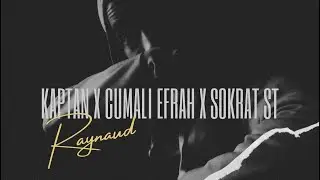 Kaptan x Cumali Efrah x Sokrat St - Raynaud