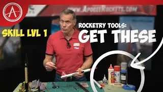 What Tools do You Need for Building Model Rockets? - Skill Level 1