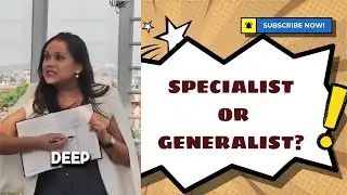 Specialist or Generalist?