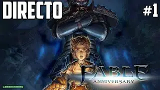 Fable Anniversary - Directo #1 Español - 100% - Una Mágica Aventura  - Xbox One X