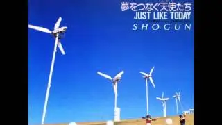 SHOGUN　／ JUST LIKE TODAY～夢をつなぐ天使たち（英語バージョン）～