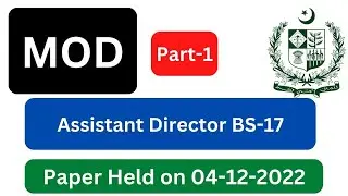 Assistant Director BS-17 MOD Paper Part-1 held on 04-12-2022 | Ministry of Defence Past Paper 2022