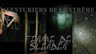 Aventuriers de l'Extrême : Ferme de Slender