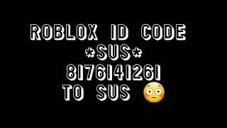 Roblox id codes *sus* December 2021!!!!!