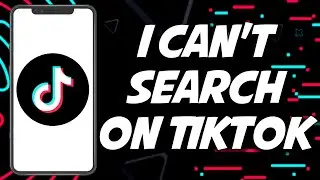 I Can't Search On TIKTOK 2023 (FAST AND EASY)