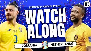 ROMANIA VS NETHERLANDS LIVE | EURO 2024 WATCHALONG | TFC LIVE