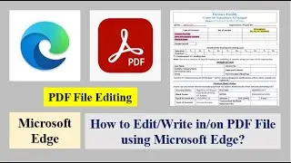 How to text writing in PDF File using Microsoft Edge? How do I edit a PDF? Use of Microsoft Edge