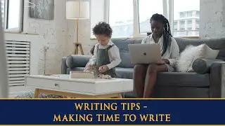 Writing Bites - Making Time for Writing
