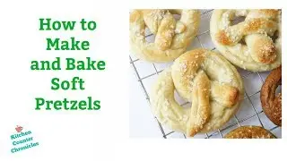 How to Make Soft Pretzels