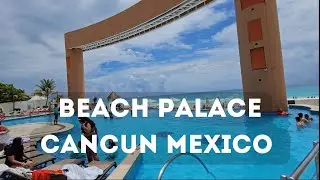 BEACH PALACE | WALKAROUND | CANCUN, MEXICO