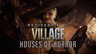 Resident Evil Village: Houses of Horror