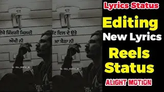 how to make punjabi lyrics status | lyrics status editing | aligh motion lyrics XML file download