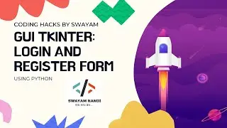 Tkinter GUI Login and Register Form | Python | Pygame | Coding Hacks by Swayamm| Practical App |