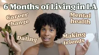 My Unexpected Life Update After 6 Months of Living in LA (Brace Yourself!!)