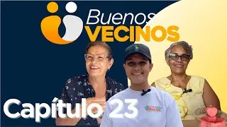 Buenos vecinos, capítulo 23