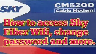 how to access sky fiber wifi menu,change password.