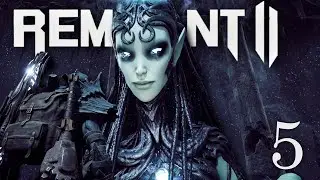 Remnant 2 -  Weaving our own Fate | Co-op Playthrough [Part 5]
