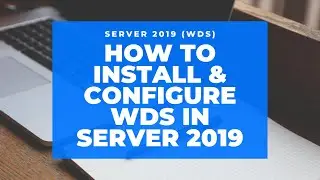 Window Server 2019 Training | How to install and Configure WDS  in Server 2019 (Hindi -18)