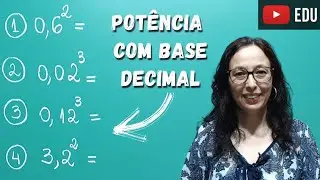 Potência com Base Decimal - Professora Angela