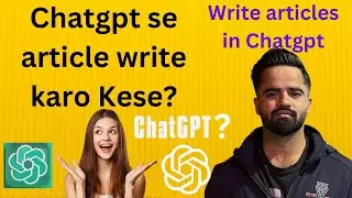 How To Write Articles in Chatgpt | ChatGPT article writing tips | Zech
