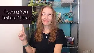 Tracking Your Business Metrics