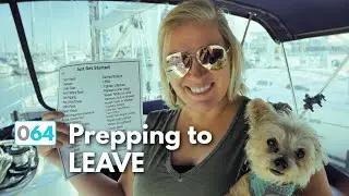 Preparing to Leave - Small Projects on SV Cadence (ep64)