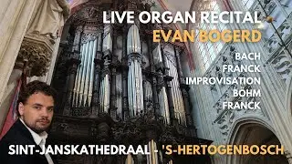 Organ Recital - At the magnificent organ of 's-Hertogenbosch(NL)!