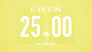 25 Minutes Countdown Timer Flip Clock / + Piano Beeps 🎹