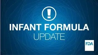 FDA Webinar on the Infant Formula Food Ingredients Requirements