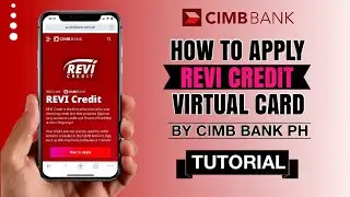 How to APPLY for REVI CREDIT Virtual Card by CIMB Bank PH | App Tutorial