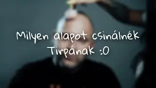 Csináljunk alapot Tirpának!