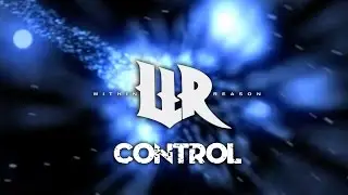 Within Reason - Control (Lyric Video)